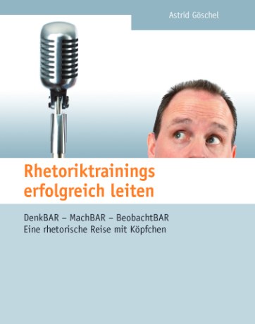 Buchcover: Rhetoriktrainings erfolgreich leiten